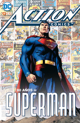 ACTION COMICS 80 AÑOS DE SUPERMAN