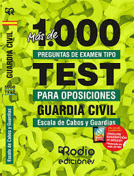 GUARDIA CIVIL ESCALA DE CABOS Y GUARDIAS MAS DE 1000 PREGUNTAS TIPO TEST PARA OPOSICIONES 2019