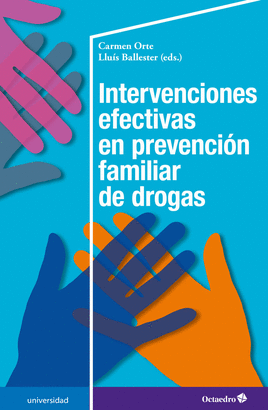 INTERVENCIONES EFECTIVAS EN PREVENCION FAMILIAR DE DROGAS