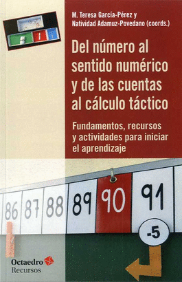DEL NUMERO AL SENTIDO NUMERICO Y DE LAS CUENTAS AL CALCULO TACTICO