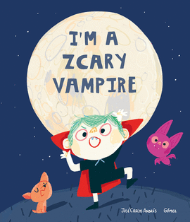 IM A ZCARY VAMPIRE