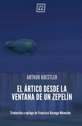 ARTICO DESDE LA VENTANA DE UN ZEPELIN EL