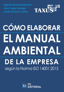 COMO ELABORAR EL MANUAL AMBIENTAL DE LA EMPRESA SEGUN LA NORMA ISO 14001:2015