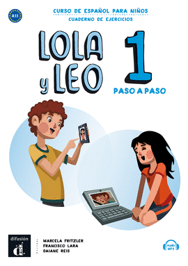 LOLA Y LEO PASO A PASO 1 CUADERNO DE EJERCICIOS A1.1