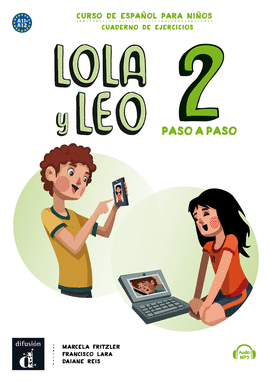 LOLA Y LEO PASO A PASO 2 CUADERNO DE EJERCICIOS A1.1 A1.2