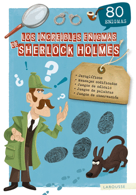 INCREÍBLES ENIGMAS DE SHERLOCK HOLMES LOS