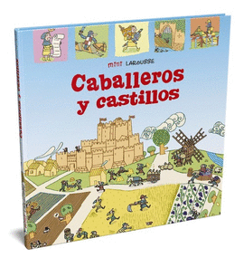 MINI LAROUSSE CABALLEROS Y CASTILLOS
