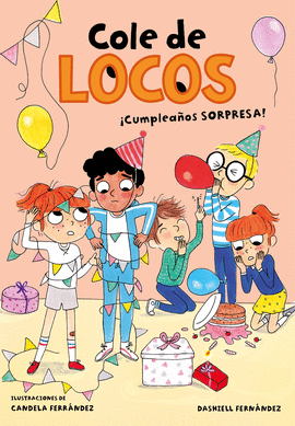 COLE DE LOCOS 3 CUMPLEAÑOS SORPRESA