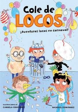 COLE DE LOCOS 5 AVENTURAS LOCAS EN CARNAVAL