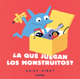 A QUE JUEGAN LOS MONSTRUITOS