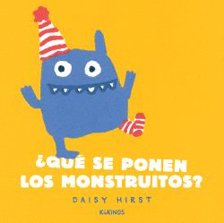 QUÉ SE PONEN LOS MONSTRUITOS