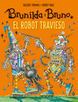 BRUNILDA Y BRUNO EL ROBOT TRAVIESO