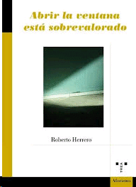 ABRIR LA VENTANA ESTÁ SOBREVALORADO