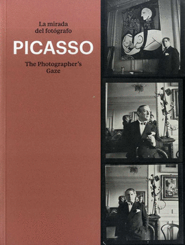 PICASSO LA MIRADA DEL FOTOGRAFO
