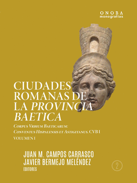 CIUDADES ROMANAS DE LA PROVINCIA BAETICA 2 VOLUMENES