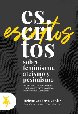ESCRITOS SOBRE FEMINISMO ATEISMO Y PESIMISMO