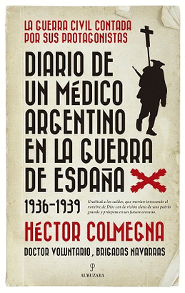 DIARIO DE UN MEDICO ARGENTINO EN LA GUERRA DE ESPAÑA 1936 1939