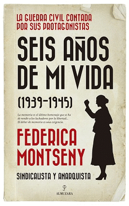 SEIS AÑOS DE MI VIDA 1939 - 1945