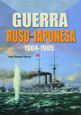 GUERRA RUSO JAPONESA 1904 - 1905