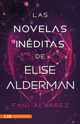 NOVELAS INEDITAS DE ELISE ALDERMAN LAS