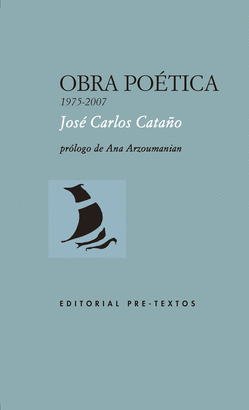 OBRA POETICA JOSE CARLOS CATAÑO 1975 - 2007