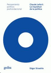 CLAUDE LEFORT LA INQUIETUD DE LA POLITICA