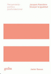 JACQUES RANCIERE ENSAYAR LA IGUALDAD