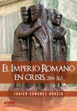 IMPERIO ROMANO EN CRISIS 284 - 363 EL