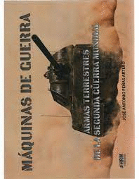 MAQUINAS DE GUERRA ARMAS TERRESTRES SEGU