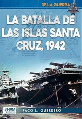 BATALLA DE LAS ISLAS SANTA CRUZ 1942 LA