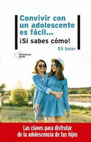 CONVIVIR CON UN ADOLESCENTE ES FACIL