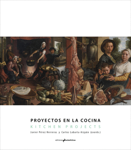 PROYECTOS EN LA COCINA / KITCHEN PROJECTS