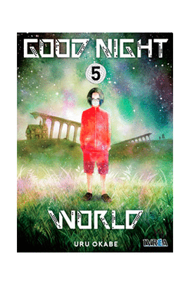 GOOD NIGHT WORLD 05