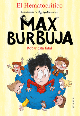 MAX BURBUJA 2 ROBAR ESTA FATAL