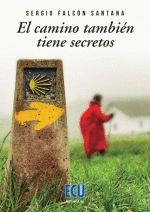 CAMINO TAMBIEN TIENE SECRETOS EL