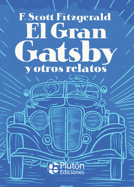 GRAN GATSBY Y OTROS RELATOS EL