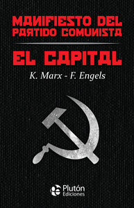 MANIFIESTO DEL PARTIDO COMUNISTA / EL CAPITAL