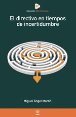 DIRECTIVO EN TIEMPOS DE INCERTIDUMBRE EL