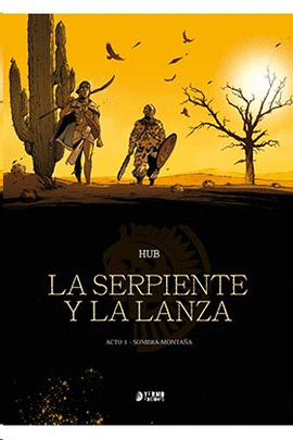 SERPIENTE Y LA LANZA LA N 01