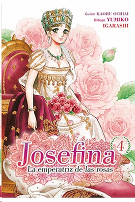 JOSEFINA LA EMPERATRIZ DE LAS ROSAS N 04