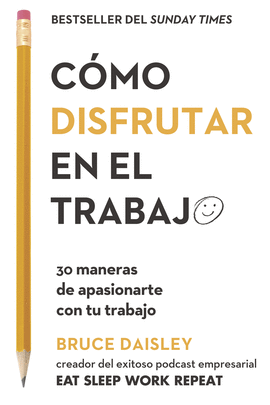 COMO DISFRUTAR EN EL TRABAJO