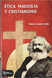 ETICA MARXISTA Y CRISTIANISMO