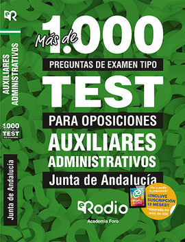 AUXILIARES ADMINISTRATIVOS JUNTA DE ANDALUCIA MAS DE 1000 PREGUNTAS DE EXAMEN TIPO TEST PARA OPOSICIONES 2019
