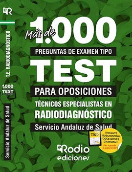 TECNICOS ESPECIALISTAS EN RADIODIAGNOSTICO SAS MAS DE 1000 PREGUNTAS TIPO TEST PARA OPOSICIONES