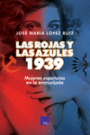 ROJAS Y LAS AZULES 1939 LAS