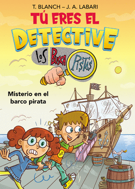 TU ERES EL DETECTIVE LOS BUSCA PISTAS 02 MISTERIO EN EL BARCO PIRATA