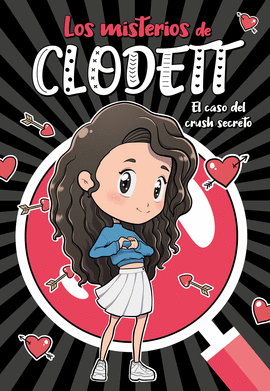 MISTERIOS DE CLODETT N 02 CASO DEL CRUSH SECRETO EL