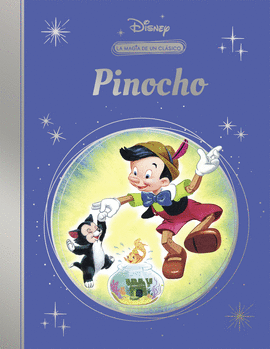 PINOCHO LA MAGIA DE UN CLASICO DISNEY