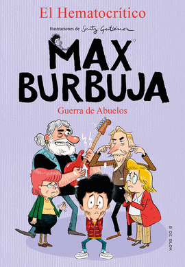 MAX BURBUJA 5 GUERRA DE ABUELOS