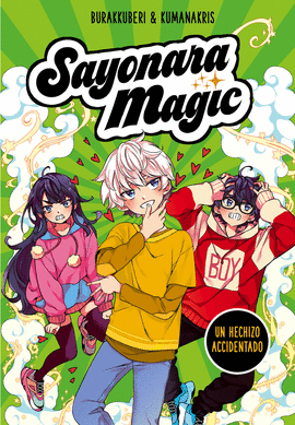 UN HECHIZO ACCIDENTADO SAYONARA MAGIC 2